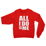 All I Do Is Me Fleece Sweater